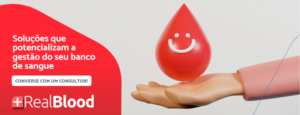 RealBlood - Soluções que potencializam a gestão do seu banco de sangue.